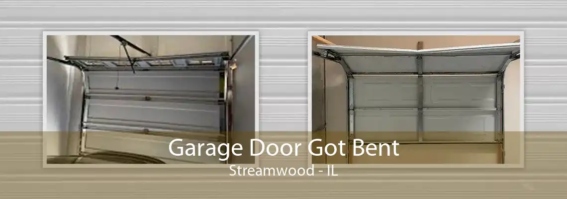 Garage Door Got Bent Streamwood - IL