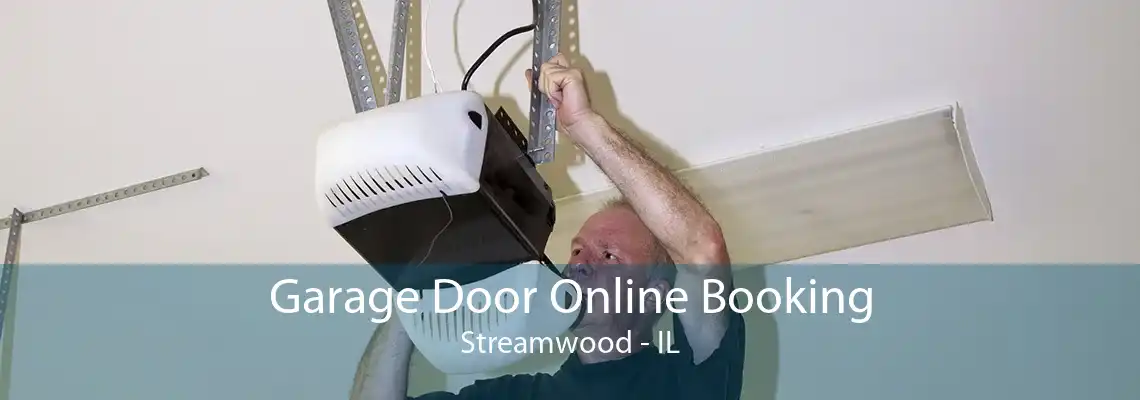 Garage Door Online Booking Streamwood - IL