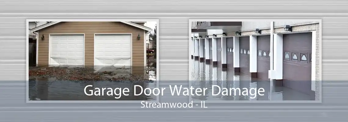 Garage Door Water Damage Streamwood - IL