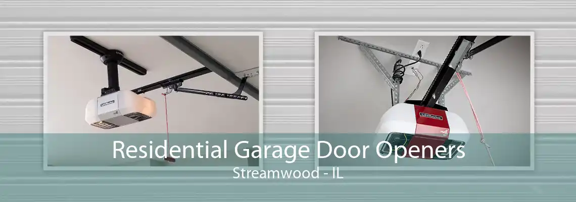 Residential Garage Door Openers Streamwood - IL